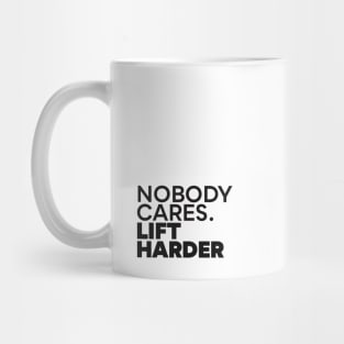 Nobody Care Mug